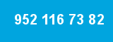 952 116 73 82